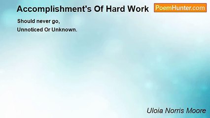 Uloia Norris Moore - Accomplishment's Of Hard Work