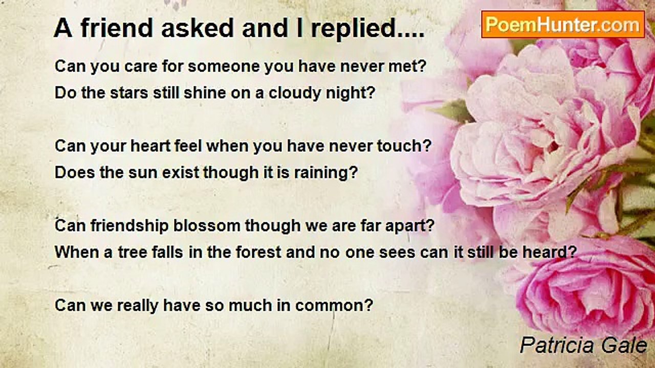 Patricia Gale - A friend asked and I replied....