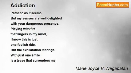 Marie Joyce B. Negapatan - Addiction