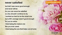Scarlet ..... - never satisfied