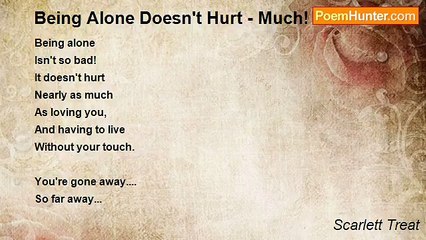 Scarlett Treat - Being Alone Doesn't Hurt - Much! !