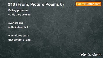 Peter S. Quinn - #10 (From, Picture Poems 6)