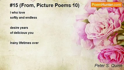 Peter S. Quinn - #15 (From, Picture Poems 10)