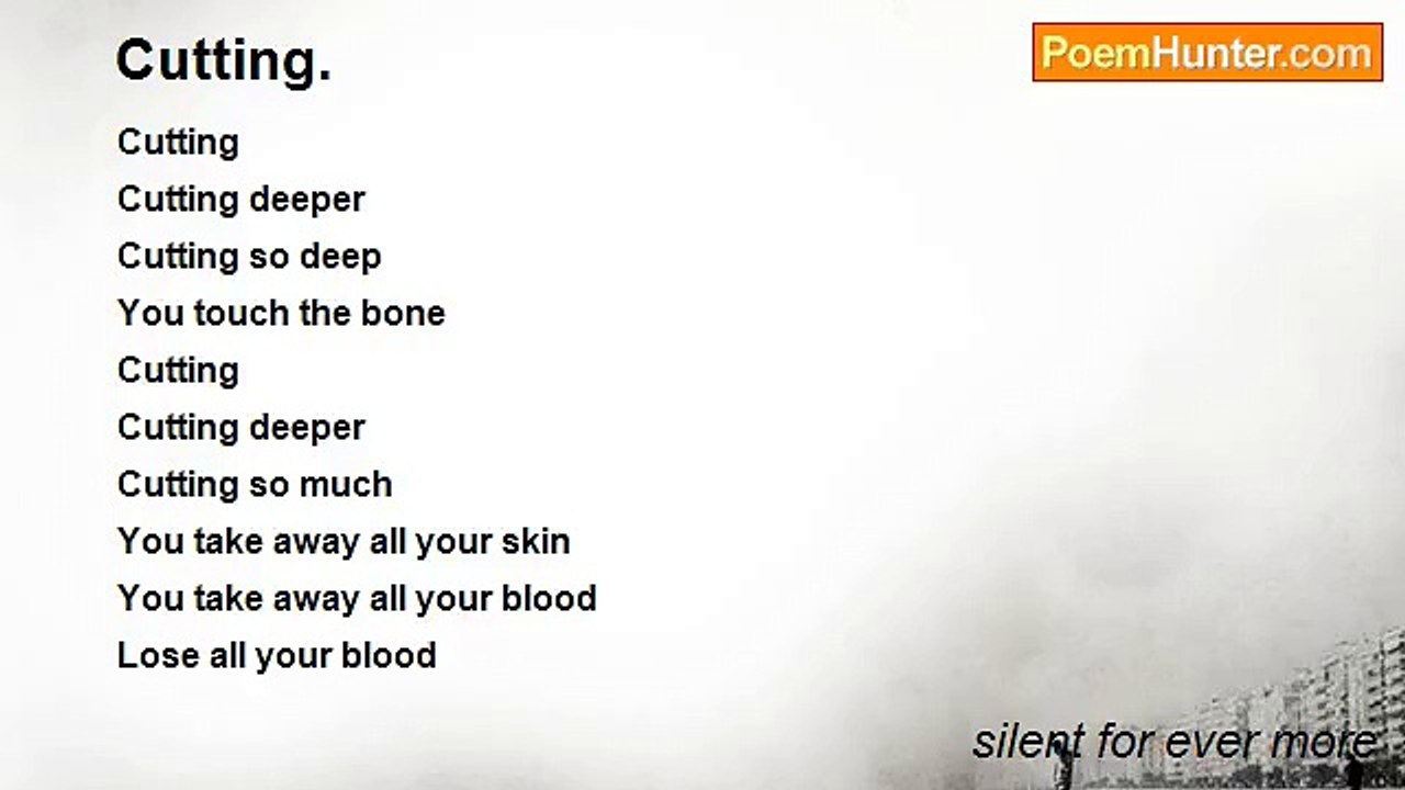 silent for ever more - Cutting.