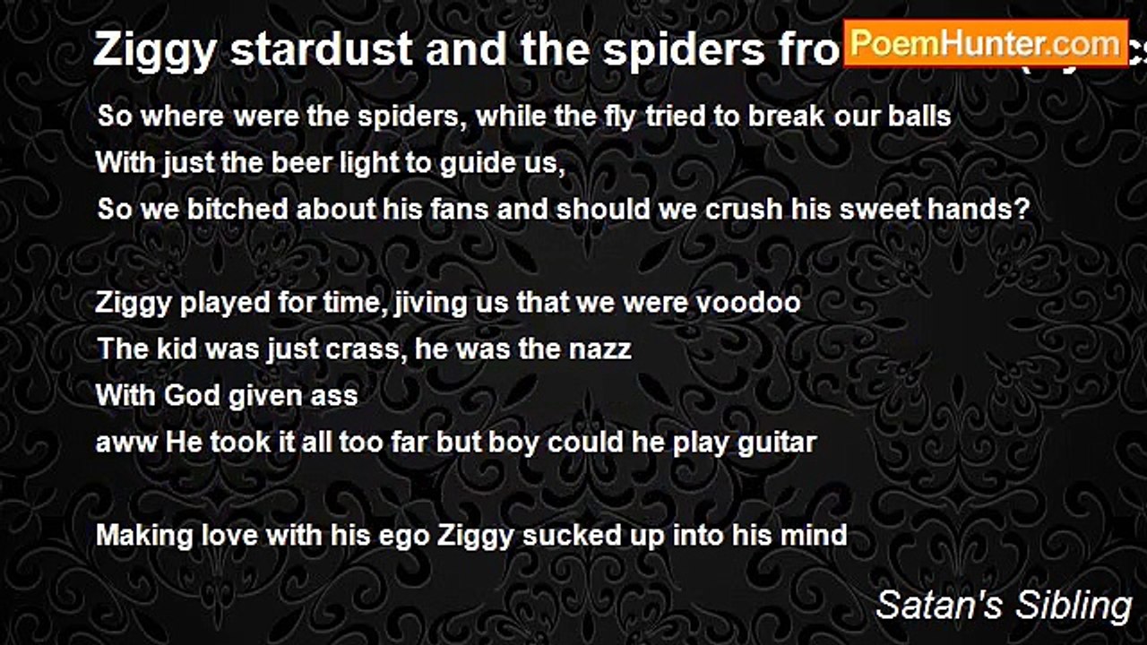 Satan's Sibling - Ziggy stardust and the spider...