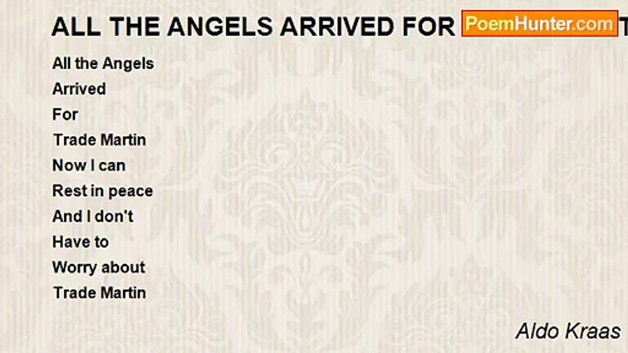 Aldo Kraas - ALL THE ANGELS ARRIVED FOR TRADE MARTIN