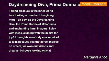 Margaret Alice - Daydreaming Diva, Prima Donna of Melodrama