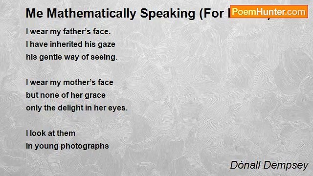 Dónall Dempsey - Me Mathematically Speaking (For Miss S)