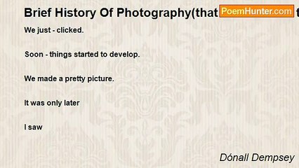 Dónall Dempsey - Brief History Of Photography(that was the love that wasn't)