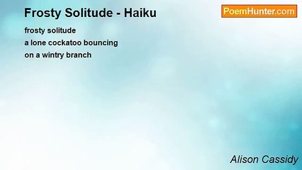 Alison Cassidy - Frosty Solitude - Haiku