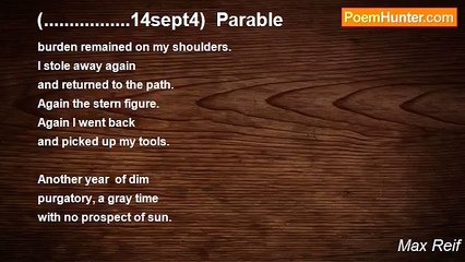 Max Reif - (.................14sept4)  Parable