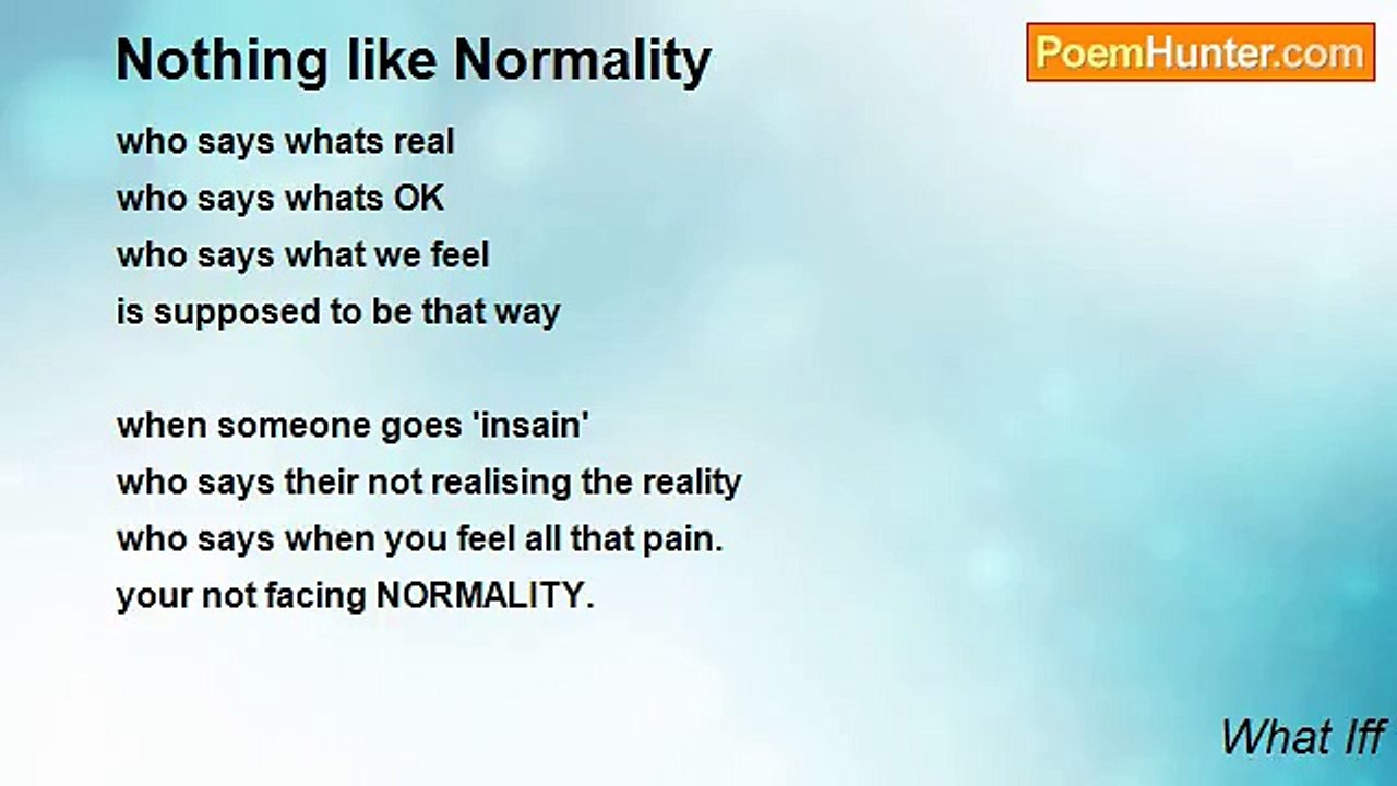 What Iff - Nothing like Normality