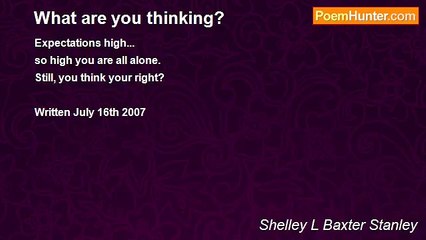 Shelley L Baxter - What are you thinking?