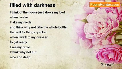 Scarlet ..... - filled with darkness