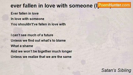 Satan's Sibling - ever fallen in love with someone (lyrics)