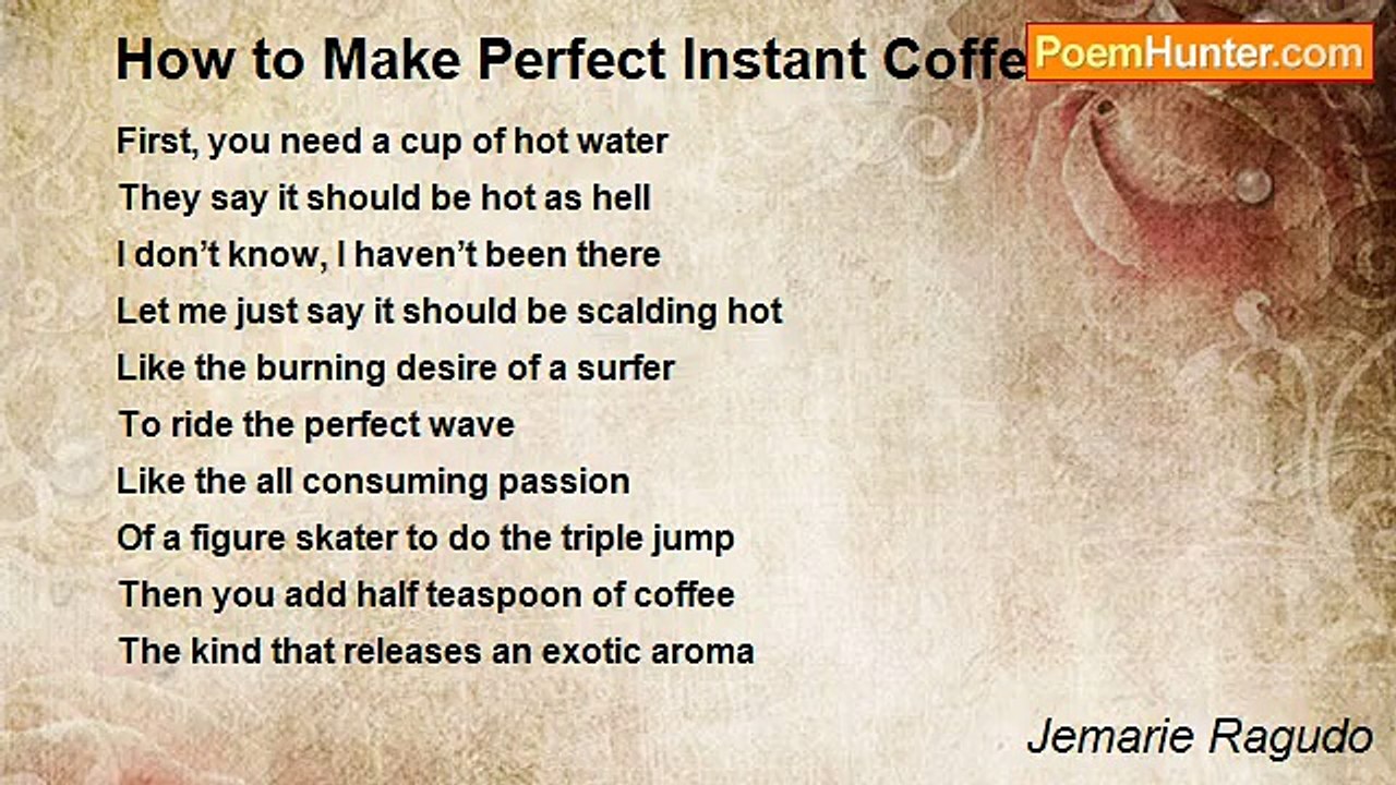 Jemarie Ragudo - How to Make Perfect Instant Coffee