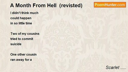 Scarlet ..... - A Month From Hell  (revisted)