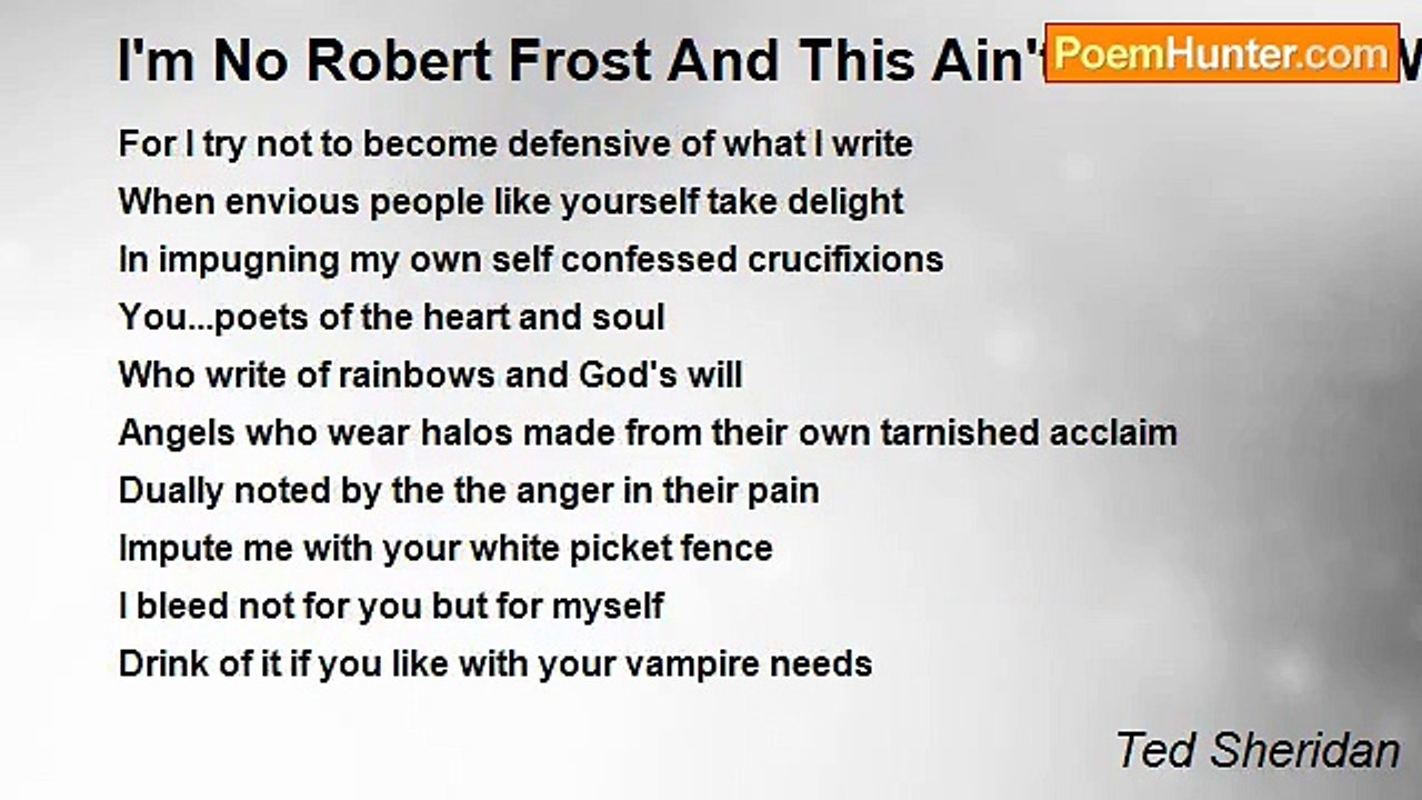 Ted Sheridan - I'm No Robert Frost And This Ain...
