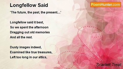 Scarlett Treat - Longfellow Said