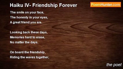 the poet - Haiku IV- Friendship Forever
