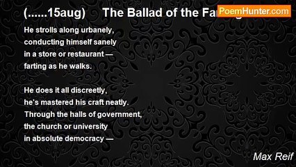 Max Reif - (......15aug)     The Ballad of the Farting Walker
