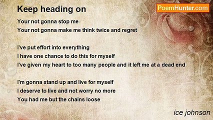 ice johnson - Keep heading on
