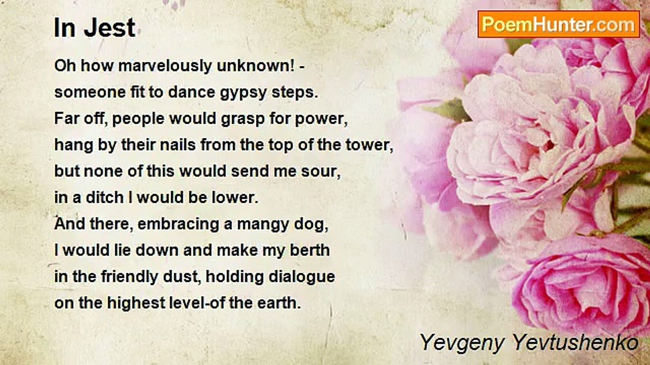 Yevgeny Yevtushenko - In Jest