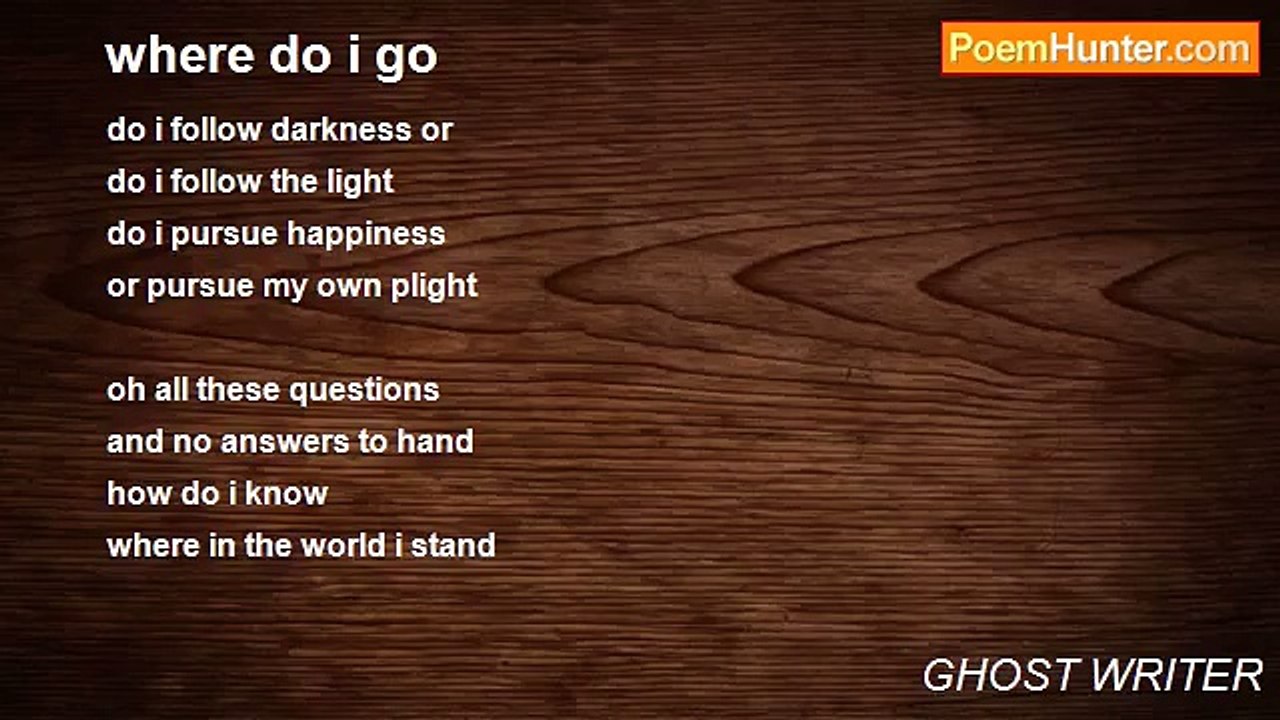 GHOST WRITER - where do i go