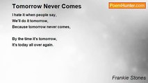 Frankie Stones - Tomorrow Never Comes