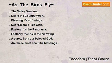Theodora (Theo) Onken - ~As  The  Birds  Fly~