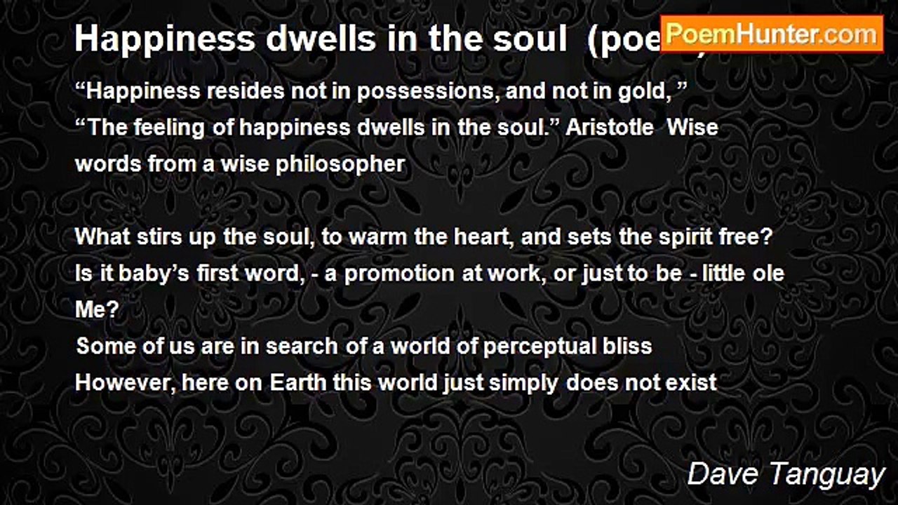 Dave Tanguay - Happiness dwells in the soul  (poem)