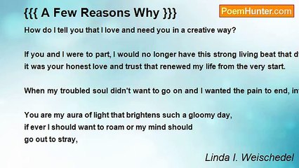 Linda I. Weischedel - {{{ A Few Reasons Why }}}