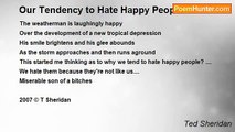 Ted Sheridan - Our Tendency to Hate Happy People