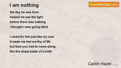 Caitlin Hazel ...... - i am nothing