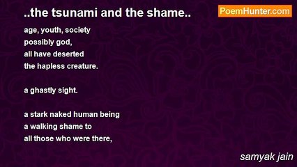 samyak jain - ..the tsunami and the shame..