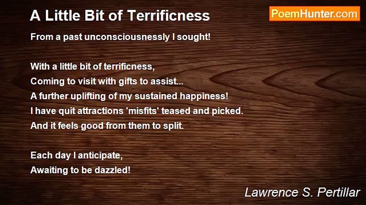 Lawrence S. Pertillar - A Little Bit of Terrifi...