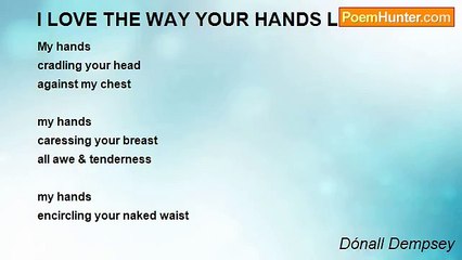 Dónall Dempsey - I LOVE THE WAY YOUR HANDS LOVE ME
