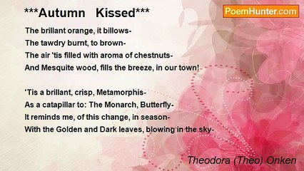 Theodora (Theo) Onken - ***Autumn   Kissed***