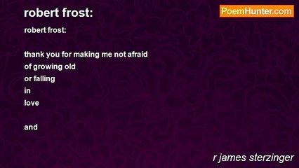 r james sterzinger - robert frost: