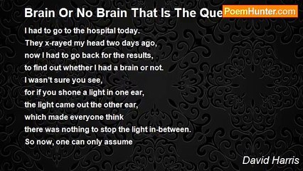 David Harris - Brain Or No Brain That Is The Question