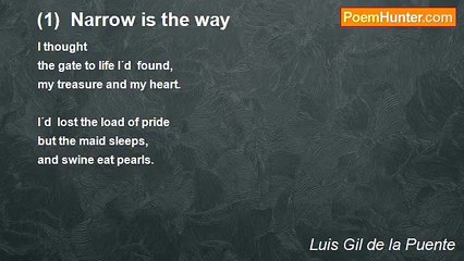 Luis Gil de la Puente - (1)  Narrow is the way