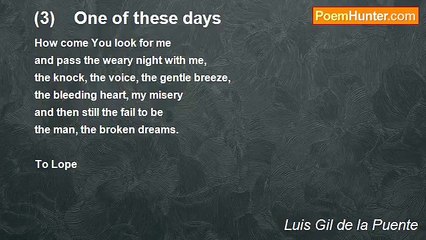 Luis Gil de la Puente - (3)    One of these days