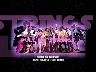 Pull My Strings (House Funk Remix)