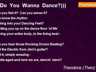 Theodora (Theo) Onken - (((Do  You  Wanna  Dance?)))