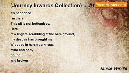 Janice Windle - (Journey Inwards Collection) ....At the Bottom