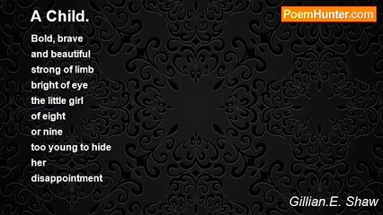 Gillian.E. Shaw - A Child.