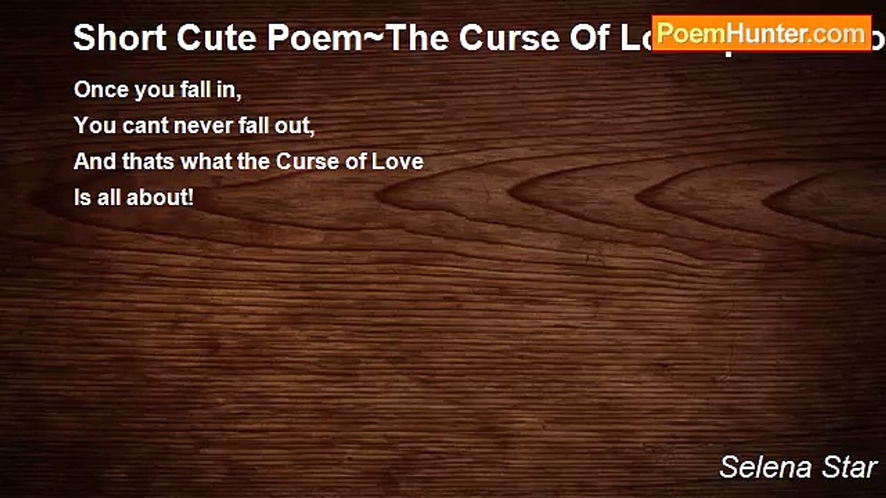 Selena Star - Short Cute Poem~The Curse Of Love~perfect for emotions