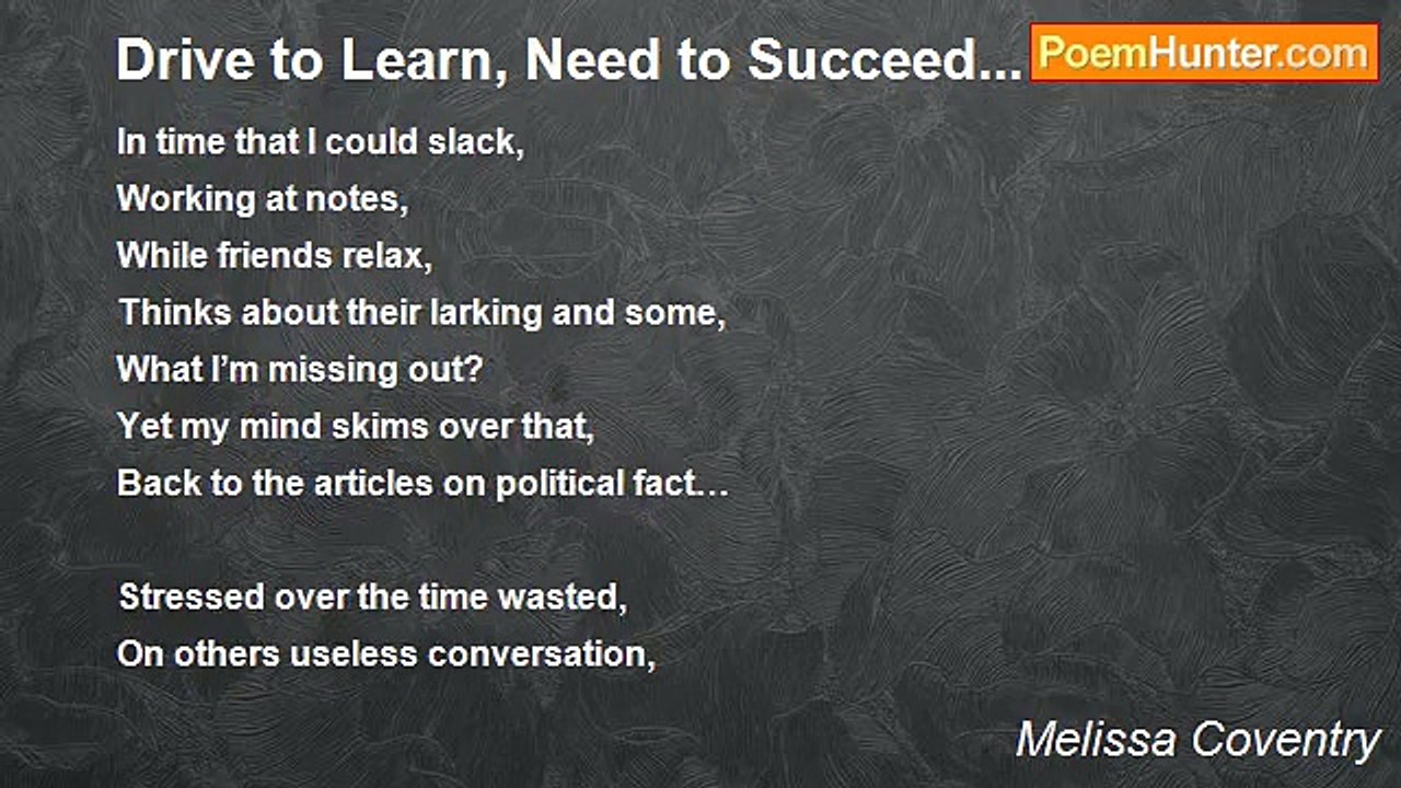 Melissa Coventry - Drive to Learn, Need to Succeed...