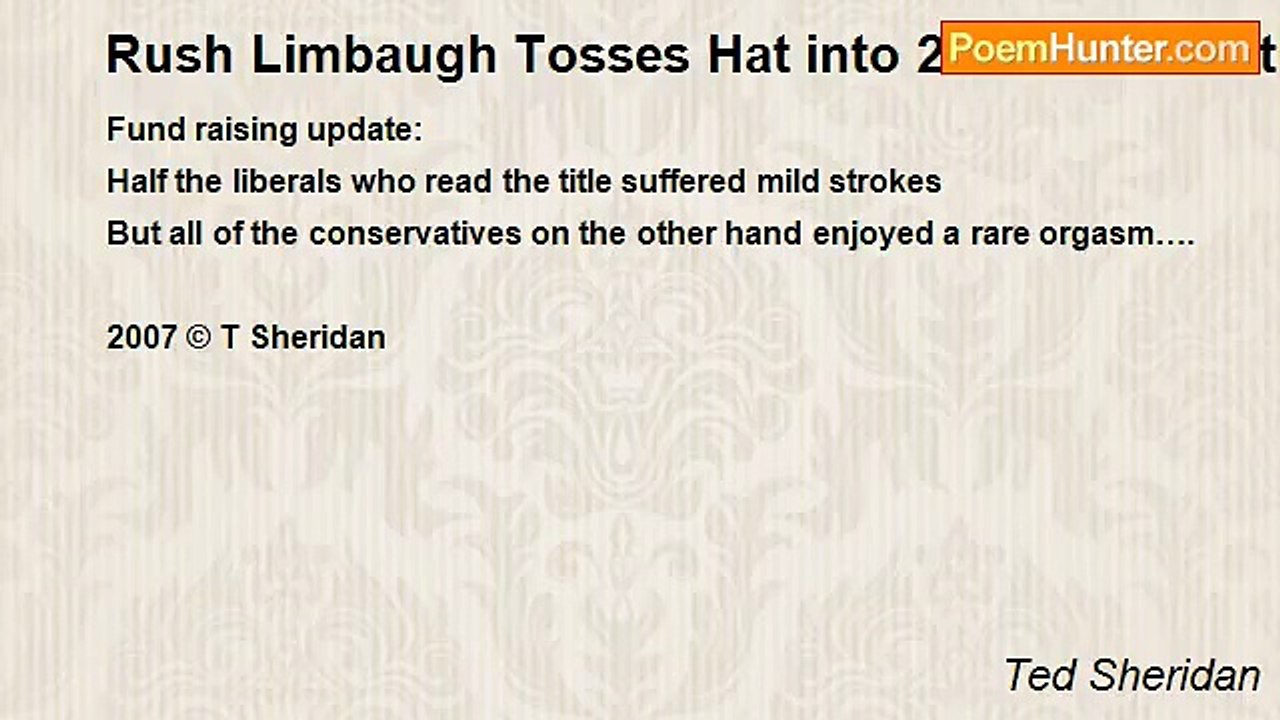 Ted Sheridan - Rush Limbaugh Tosses Hat into 20...
