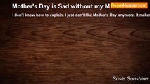 Susie Sunshine - Mother's Day is Sad without my Mother